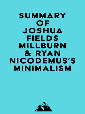 cover image of Summary of Joshua Fields Millburn & Ryan Nicodemus's Minimalism